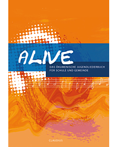 Alive - Das ökumenische Jugendliederbuch