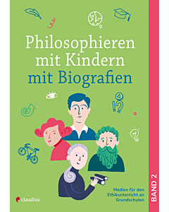 Philosophieren mit Kindern mit Biografien