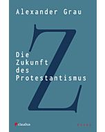 Die Zukunft des Protestantismus 