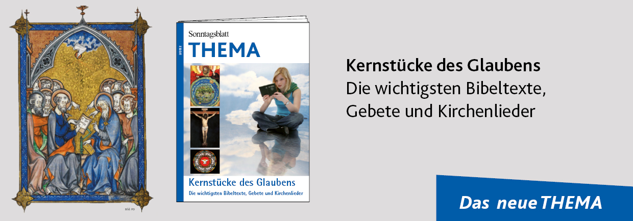 THEMA-Magazin Kernstücke des Glaubens