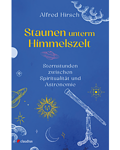 Staunen unterm Himmelszelt