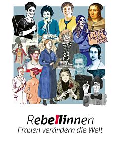 Rebellinnen – Frauen verändern die Welt