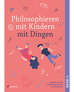 Philosophieren mit Kindern mit Dingen